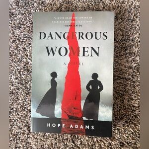 Dangerous Women Novel by Hope Adams